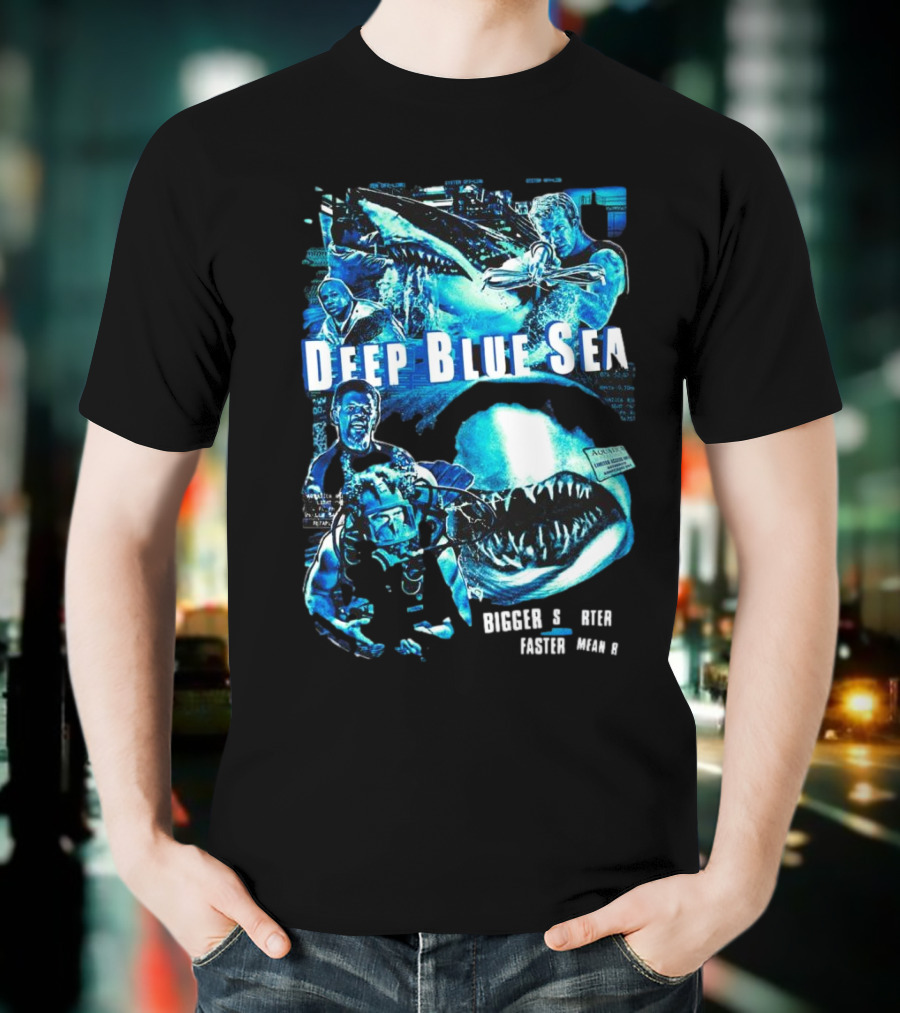 Deep Blue Sea Bigger Smarter Faster Meaner T-Shirt
