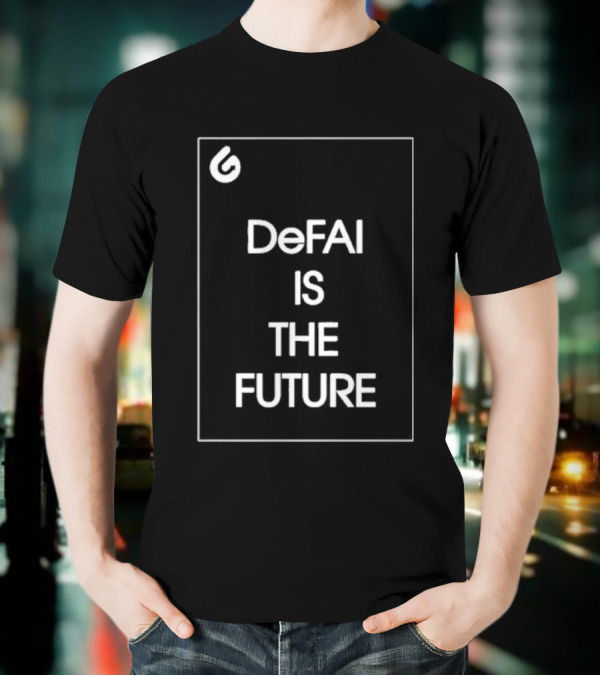 DefaI Is The Future T-Shirt