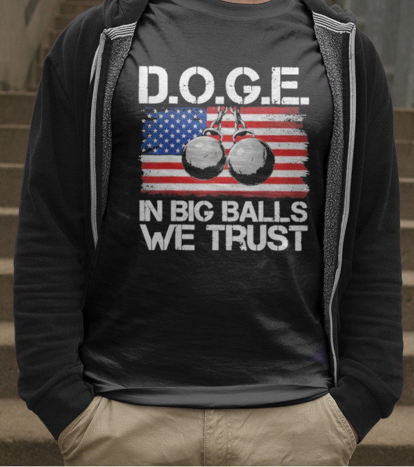 DOGE In Big Balls We Trust T-Shirt