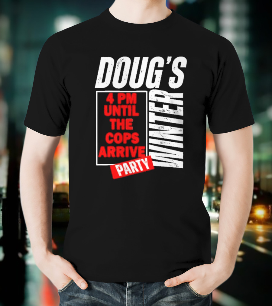 Dougs Winter Party February T-Shirt