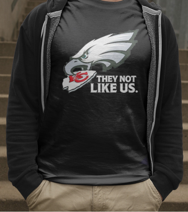 Eagles Beat Chiefs They Not Like Us T-Shirt