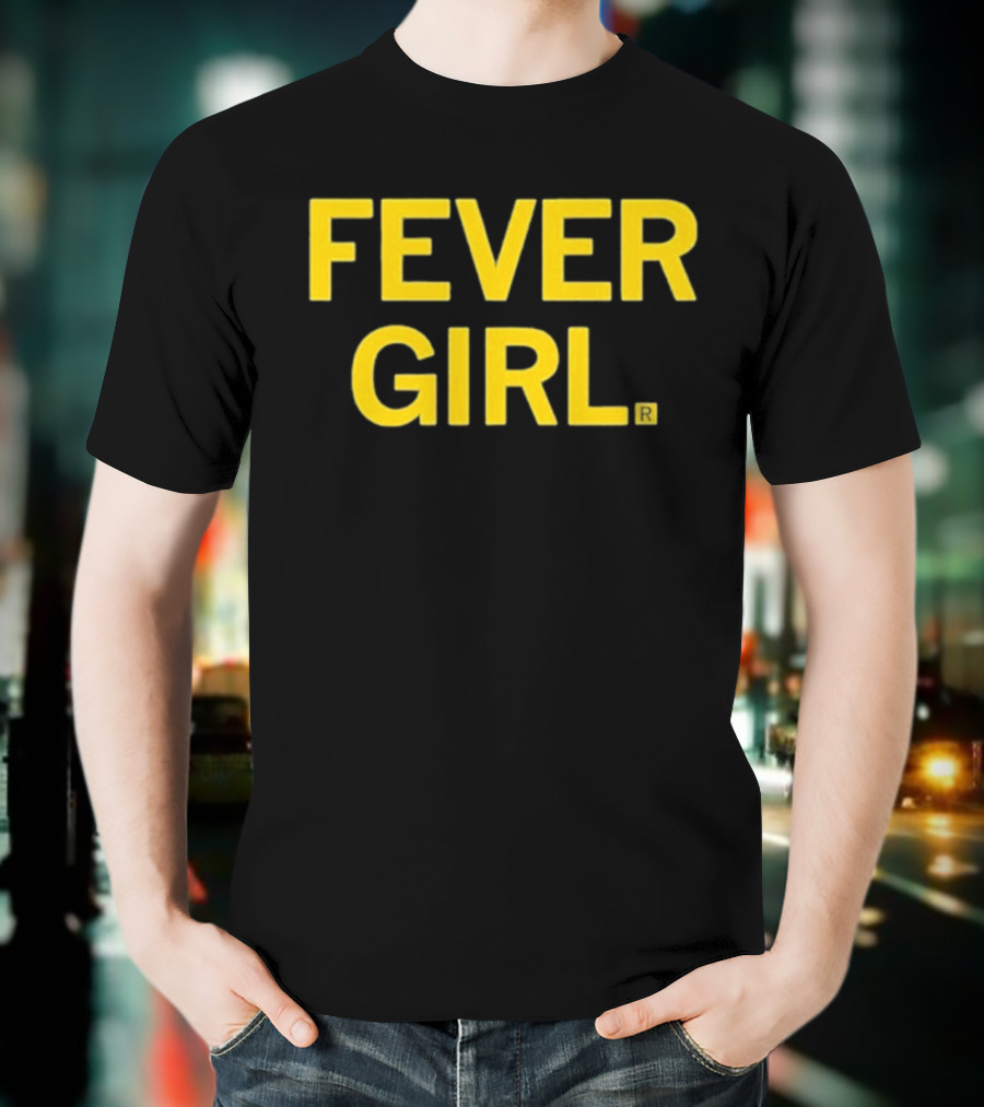 Fever Girl 2025 T-Shirt