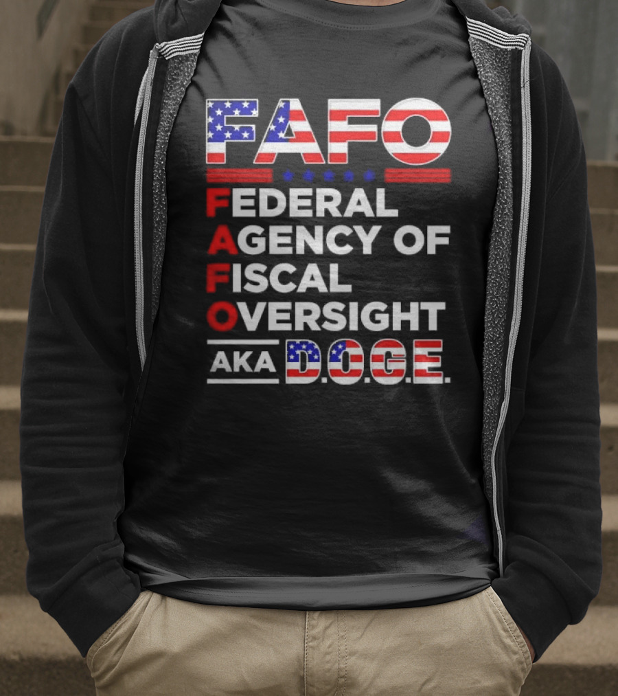 Fafo Federal Agency Of Fiscal Oversight Aka Doge T-Shirt