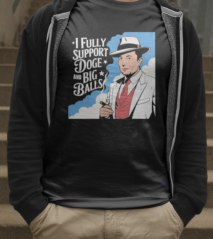 Elon Musk Fully Support DOGE And Big Balls T-Shirt