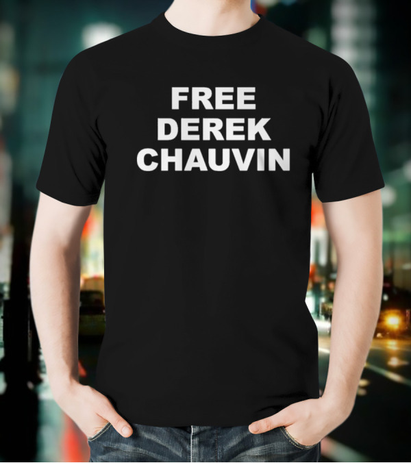 Free Derek Chauvin T-Shirt