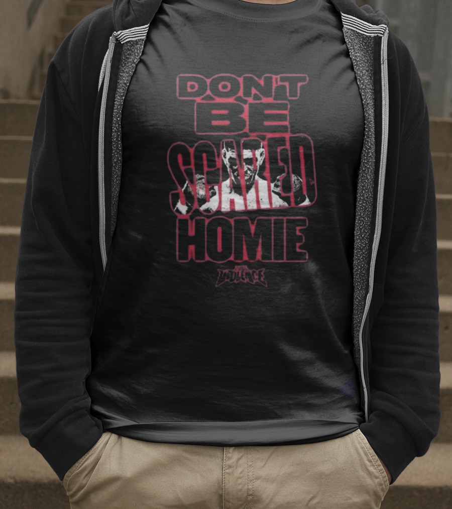 Fullviolence Nick Diaz Don’t Be Scared Homie 2025 T-Shirt