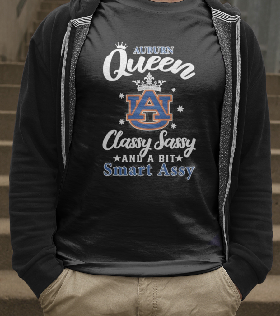 Funny Auburn Tigers Queen Classy Sassy And A Bit Smart Assy T-Shirt