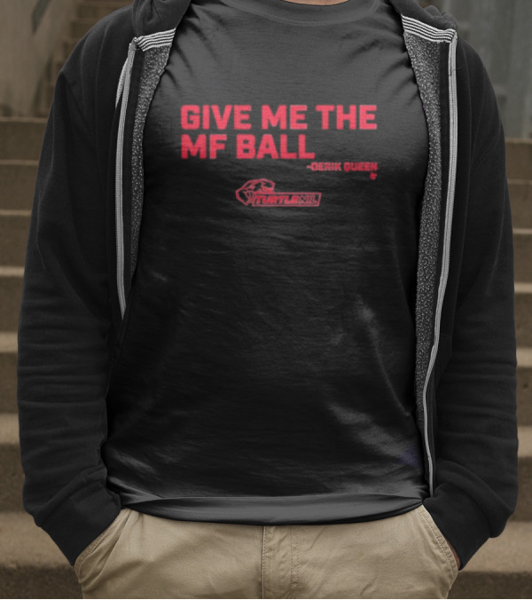 Give Me The Mf Ball Derik Queen Turtle Nil T-Shirt
