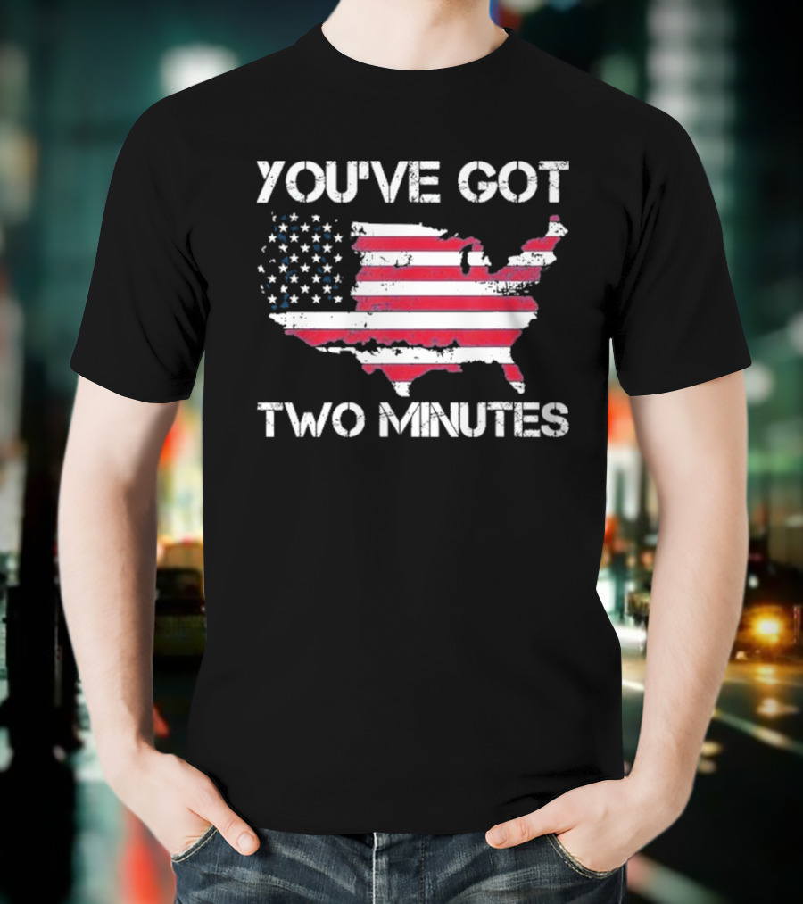 Funny You’Ve Got Two Minutes Map T-Shirt