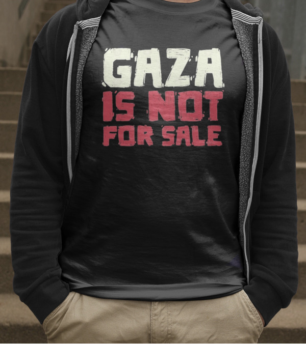GAZA Is Not For Sale T-Shirt