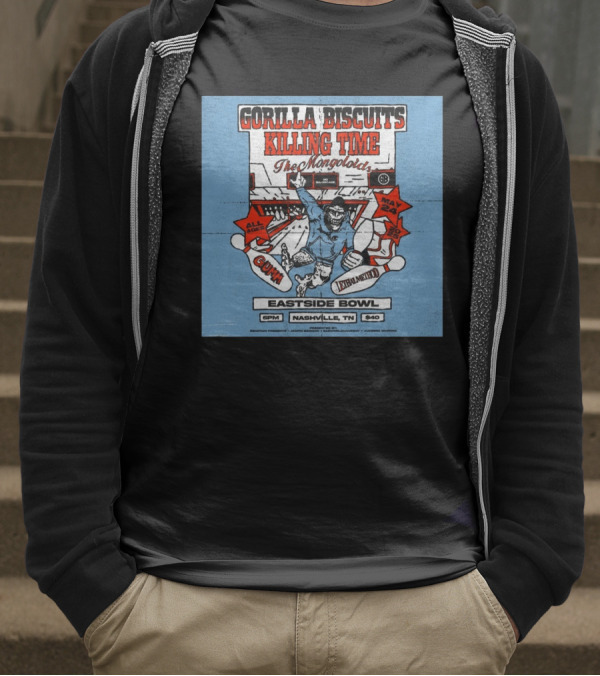 Gorilla Biscuits Killing Time The Mongoloids Eastside Bowl Nashville TN All Ages May 24 2025 T-Shirt