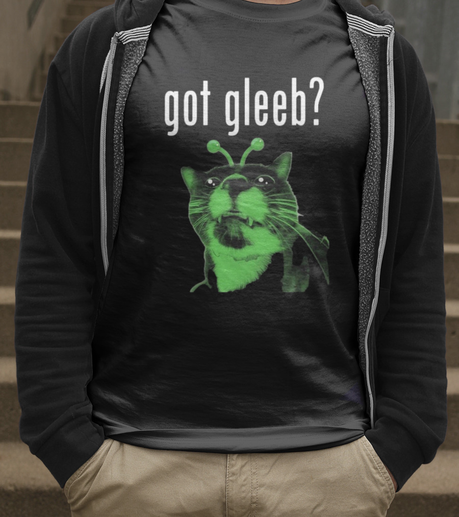 Got Gleeb, Funny Alien Cat Dank Meme T-Shirt