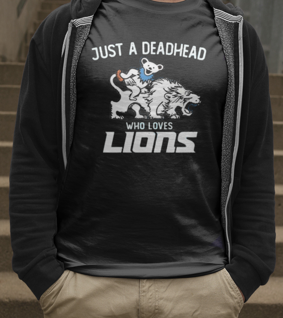 Grateful Dead Just A Deadhead Who Loves Detroit Lions 2025 T-Shirt