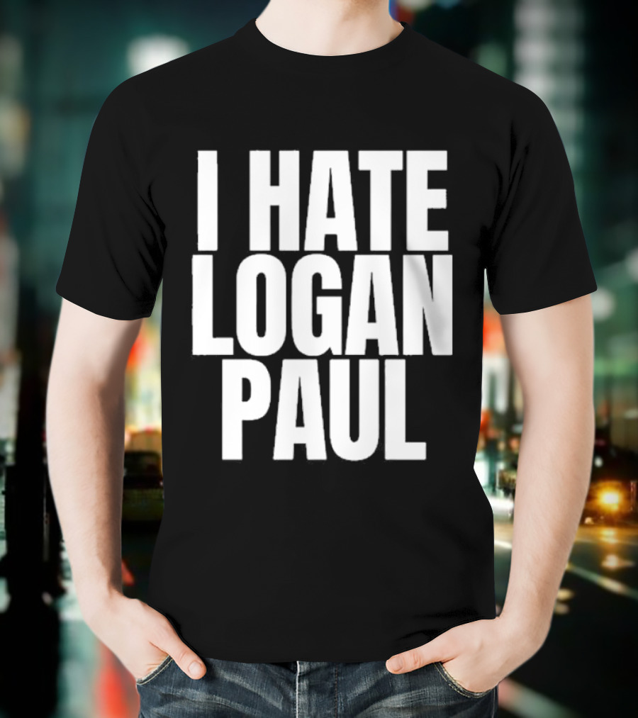 Hate Logan Paul T-Shirt
