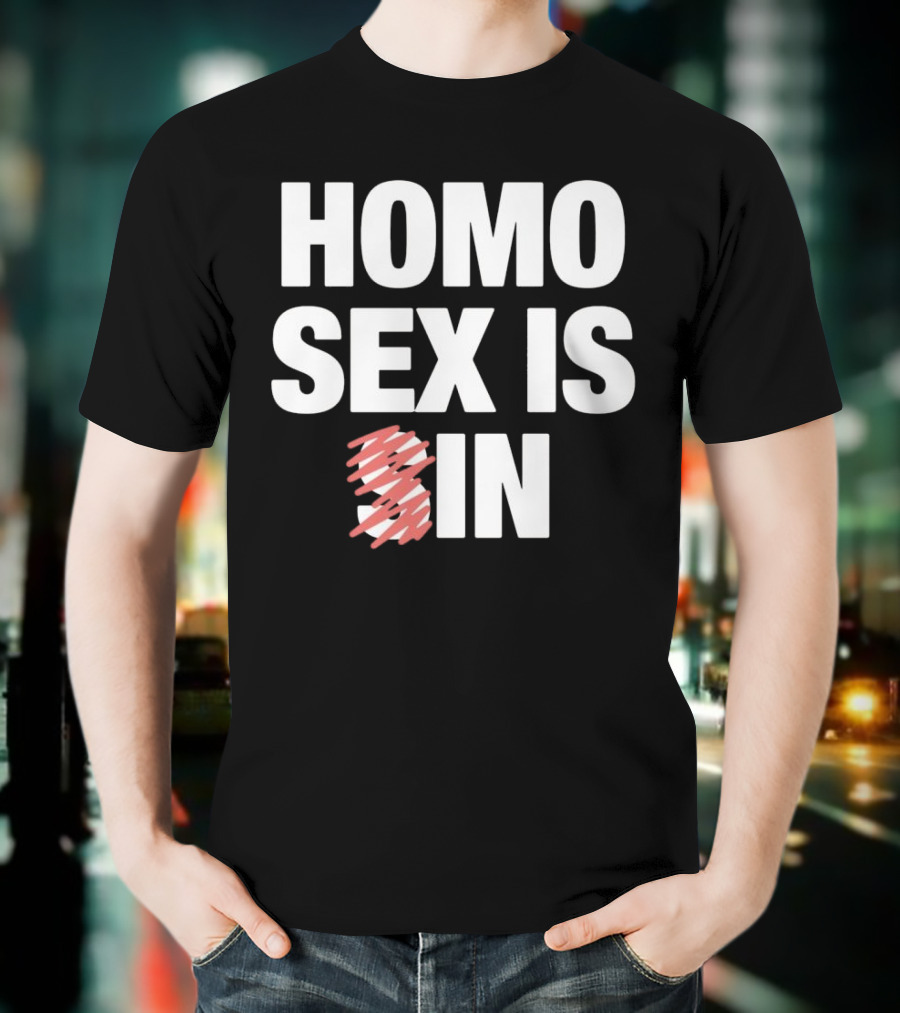 Homo Sex Is In T-Shirt