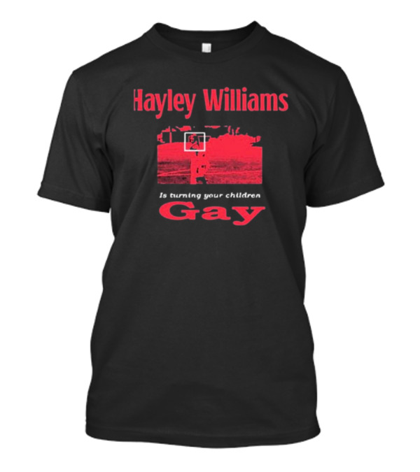 Hayley Williams Is Turning Your Children Gay 2025 T-Shirt