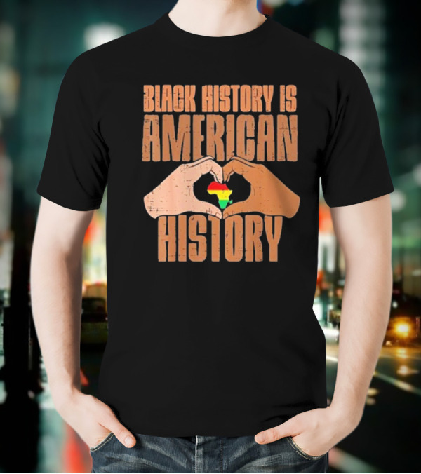 Heart Map Black History Is American History T-Shirt