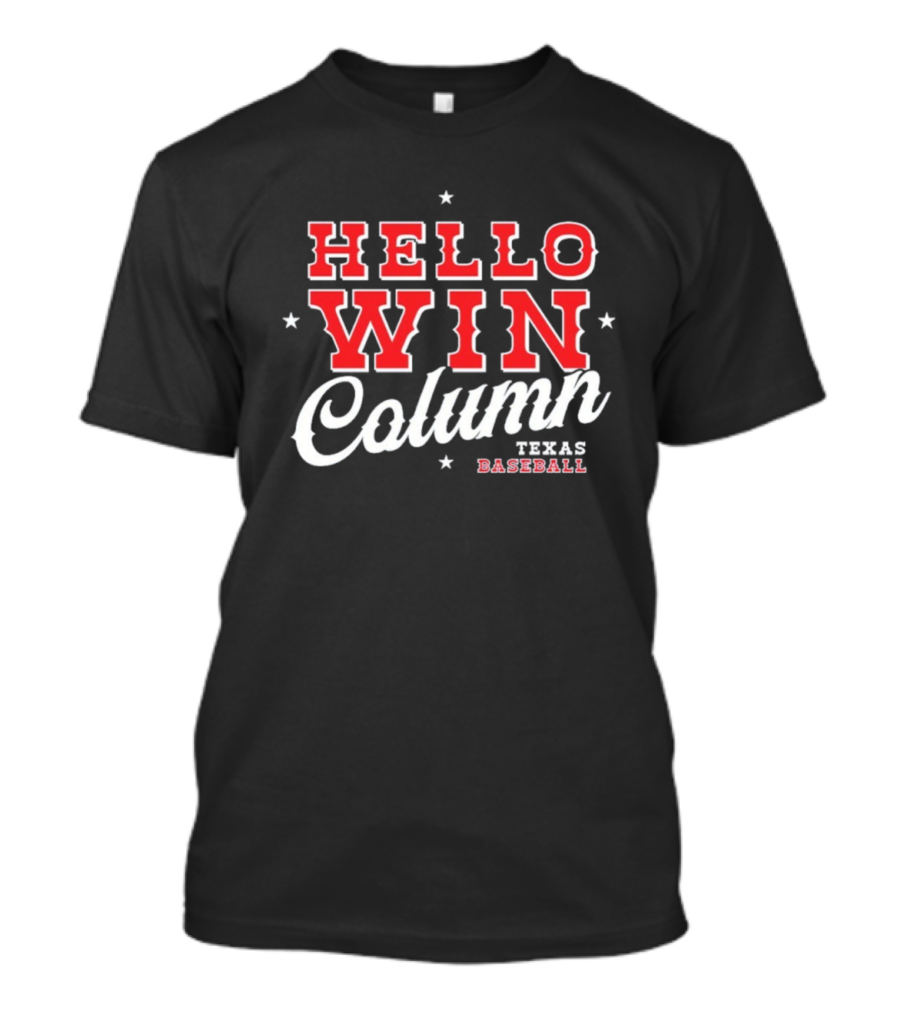 Hello Win Column Texas Baseball T-Shirt