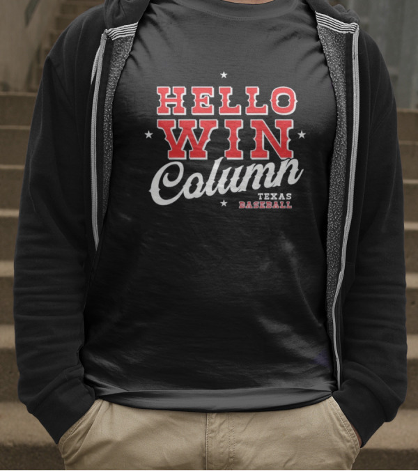 Hello Win Column Texas Baseball T-Shirt