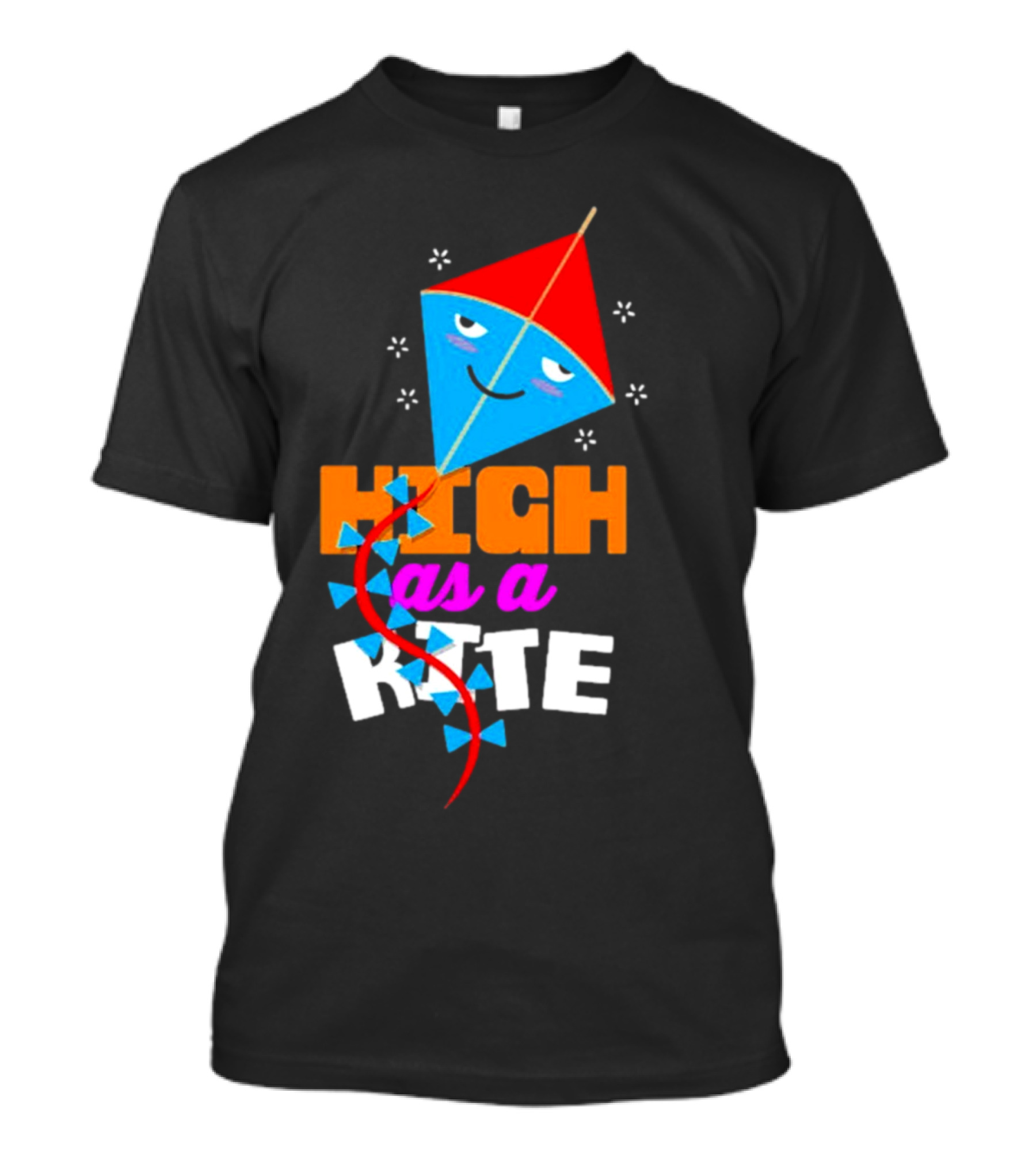 High As A Kite Funny Idiom T-Shirt