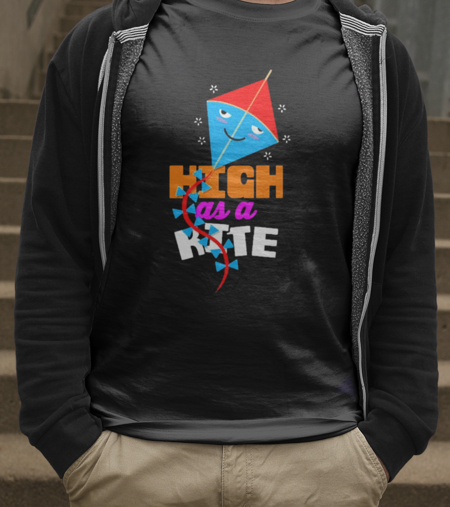 High As A Kite Funny Idiom T-Shirt