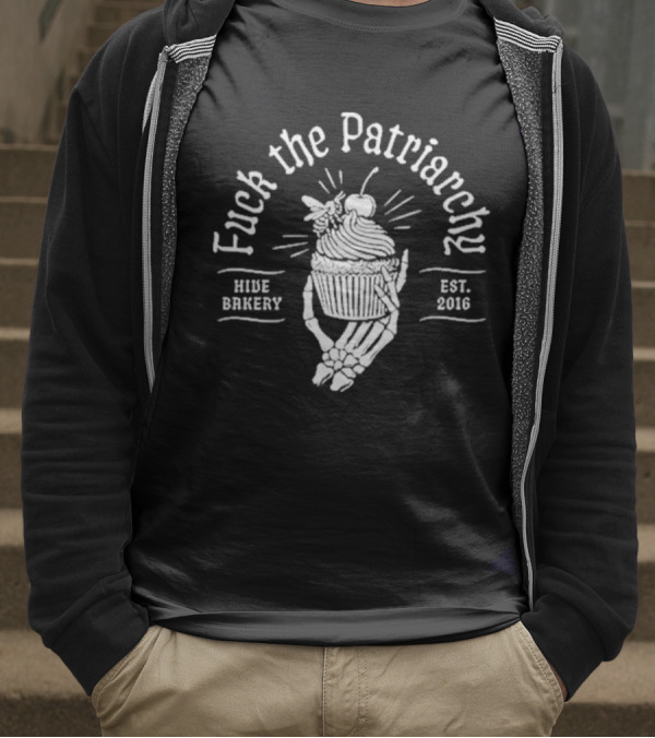 Hive Bakery Fuck The Patriarchy T-Shirt