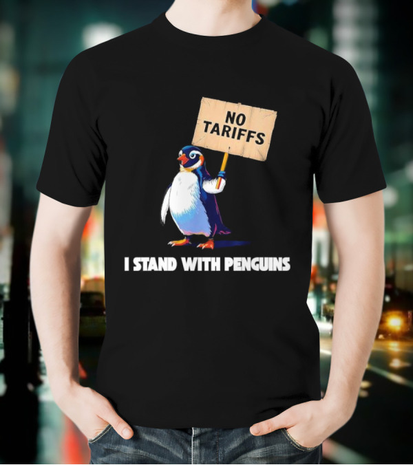 I Stand With Penguins No Tariffs Heard Island T-Shirt