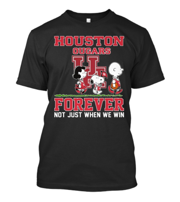 Houston Cougars X Peanuts Forever Not Just When We Win 2025 T-Shirt