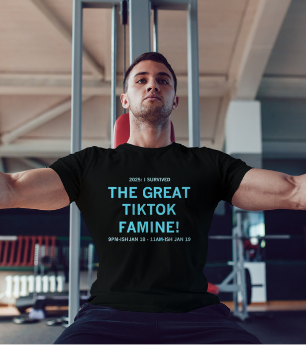 I Survived The Great Tiktok Famine 2025 T-Shirt