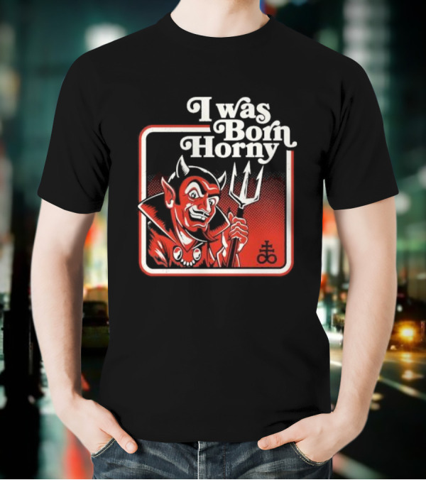 I Was Born Horny Red Demon T-Shirt
