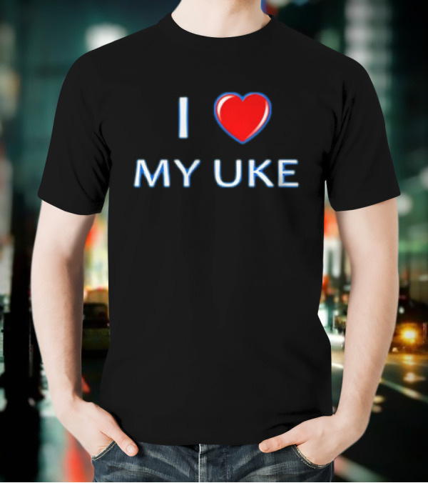 I Love My Uke T-Shirt