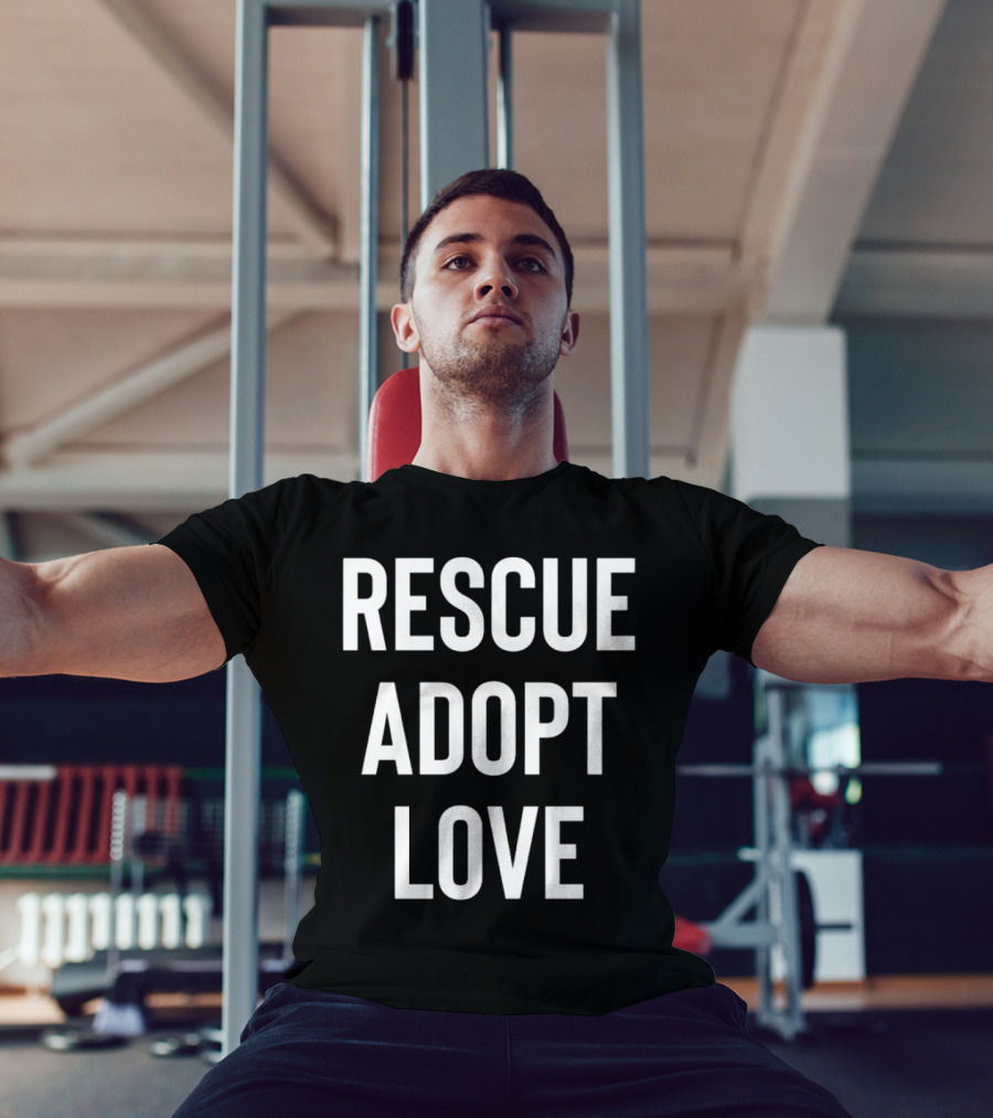 Rescue Adopt Love Animal Shelter Support T-Shirt