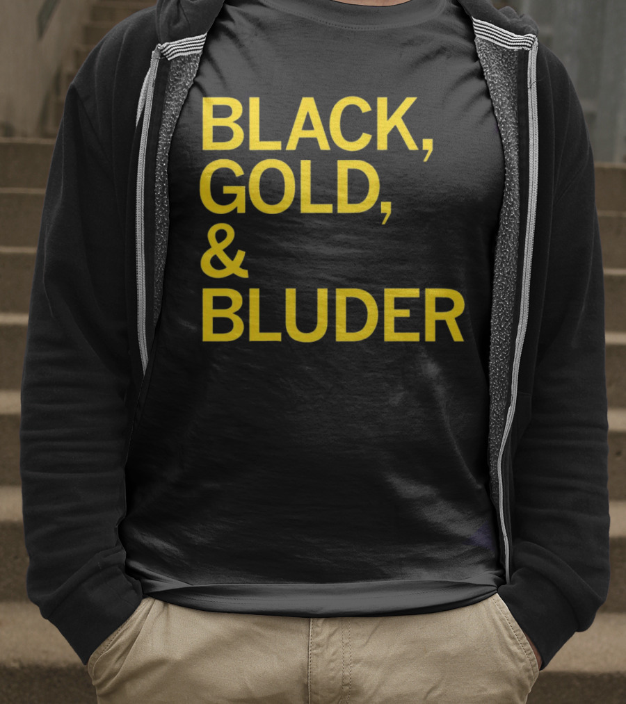 BLACK GOLD And BLUDER T-Shirt
