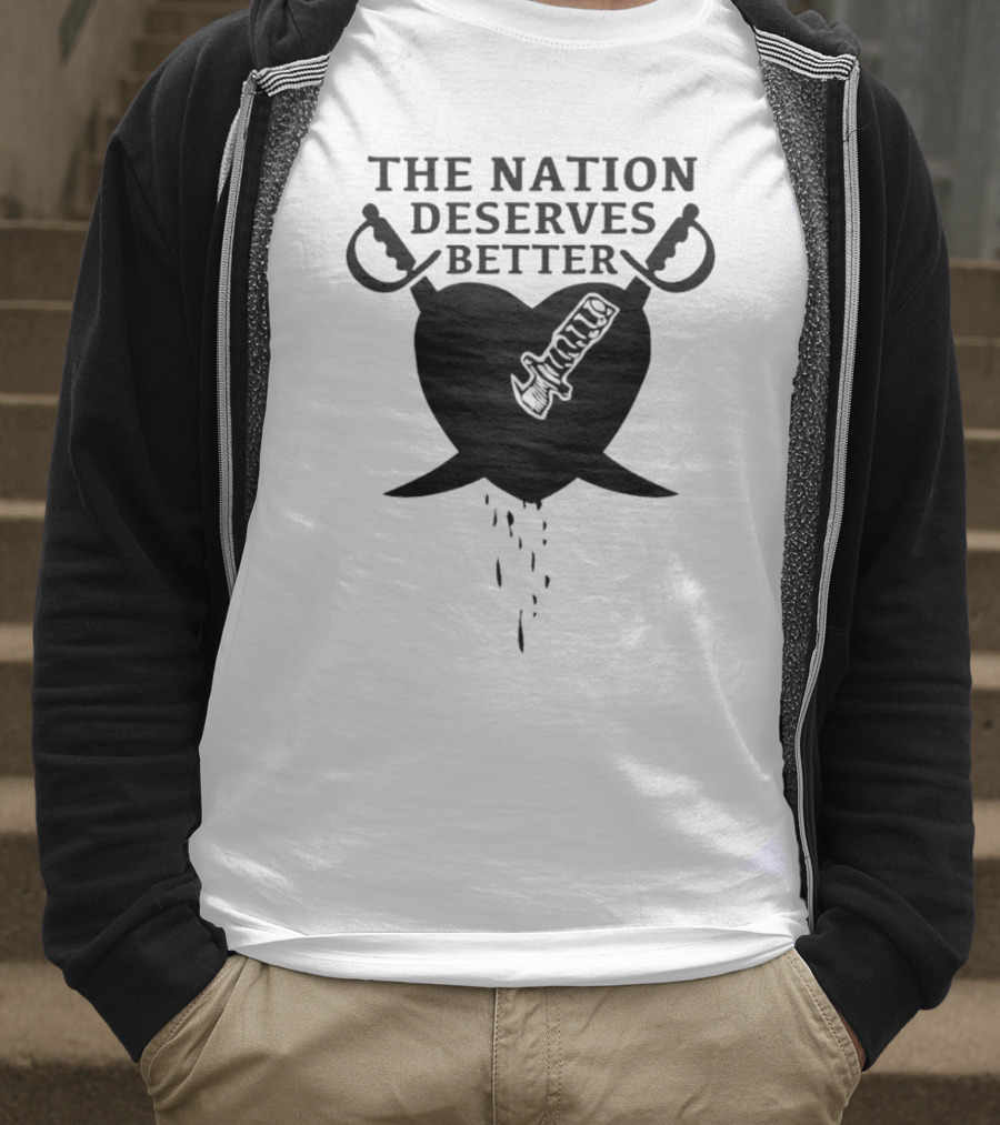 The Nation Deserves Better Heart With Swords And Bleeding Knife T-Shirt