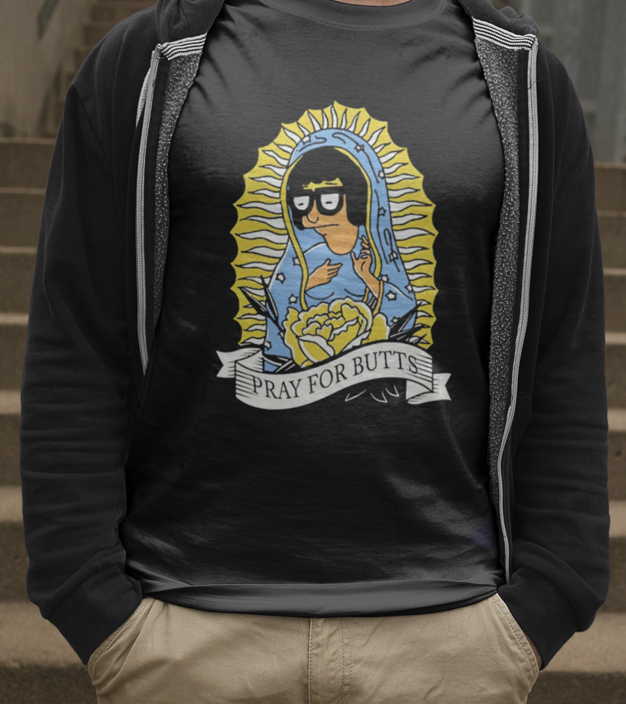 Tina Belcher Pray For Butts Virgin Mary T-Shirt