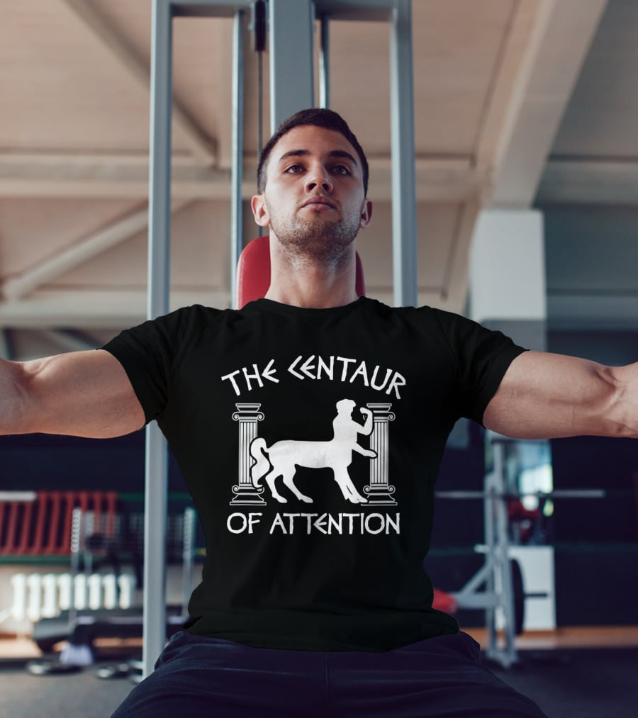 The Centaur Of Attention Greek Mythology Pillars T-Shirt