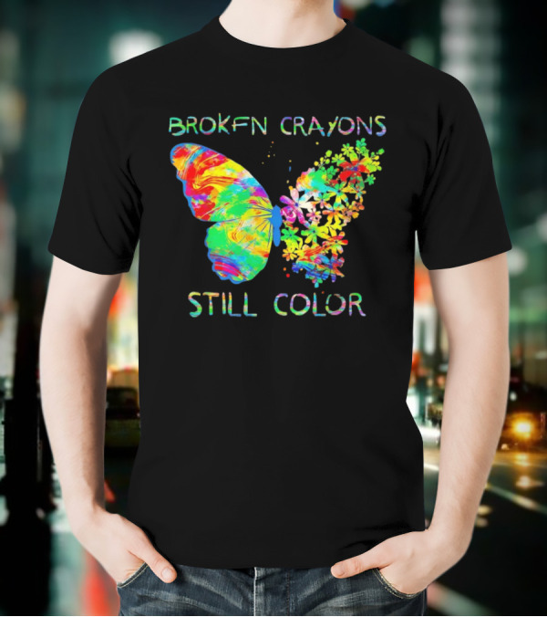 BROKEN CRAYONS STILL COLOR BUTTERFLY T-Shirt