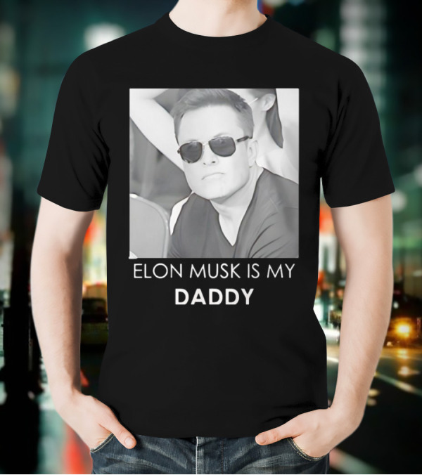 Elon Musk Is My Daddy Sunglasses Image T-Shirt