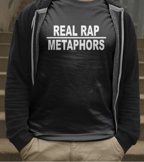 Bum Real Rap Metaphors T-Shirt