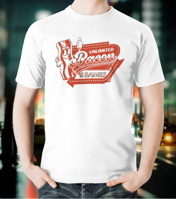 Chuckle Sandwich Unlimited Bacon But No Games T-Shirt