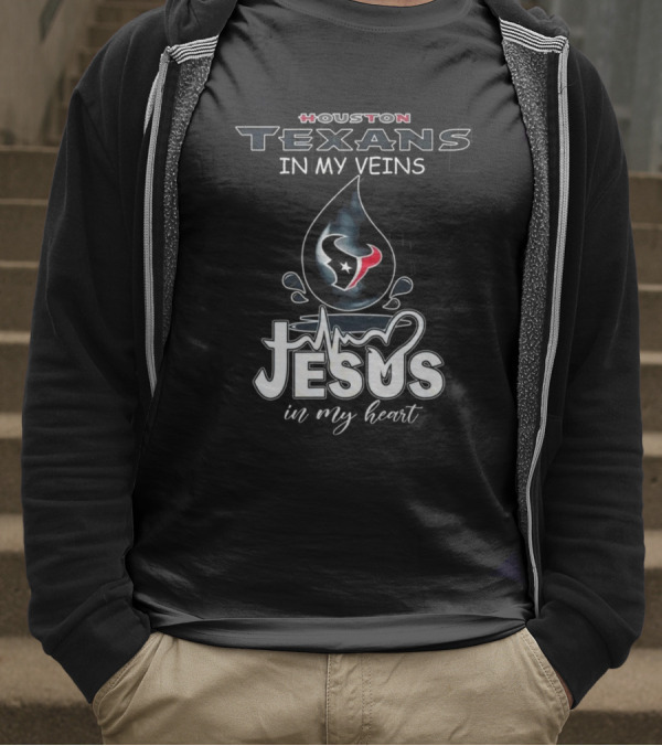 Houston Texans In My Veins Jesus In My Heart 2025 T-Shirt