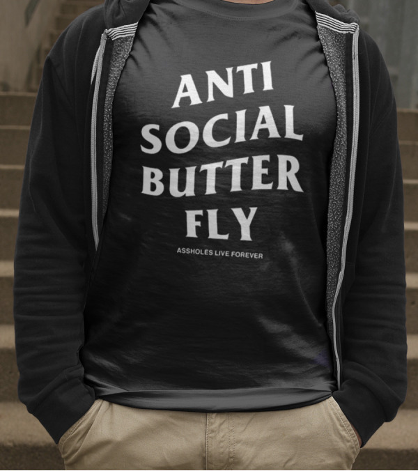 Linda Finegold Anti Social Butterfly Assholes Live Forever T-Shirt