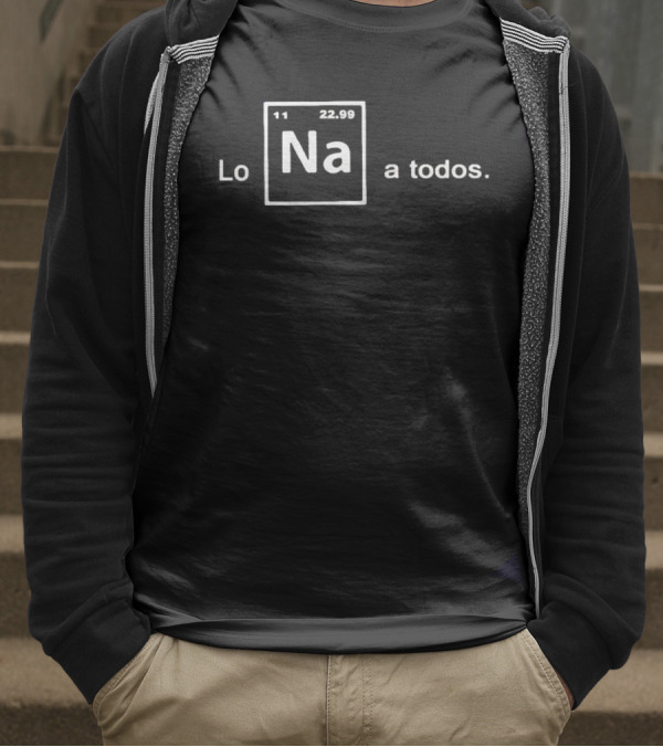 Lo Na Element 11 22.99 Periodic Table A Todos T-Shirt