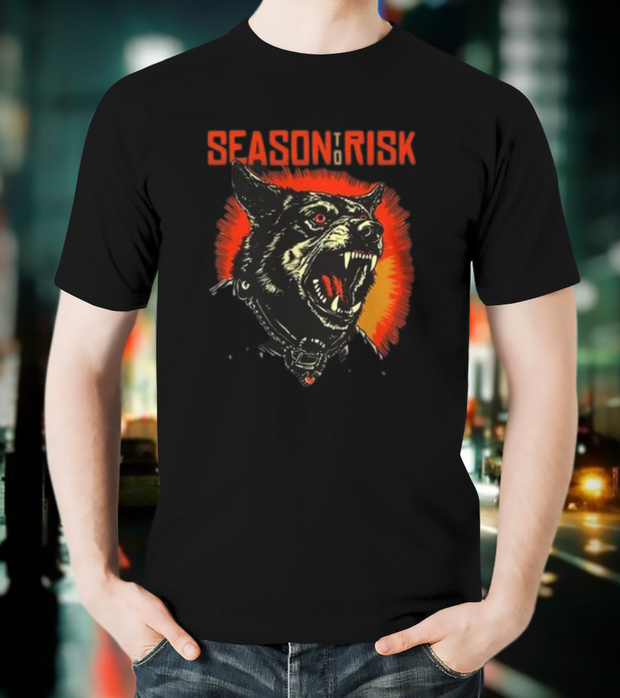 SEASON TO RISK RABID HOSTILITY DOG WITH GLOWING EYES AND FANGS T-Shirt