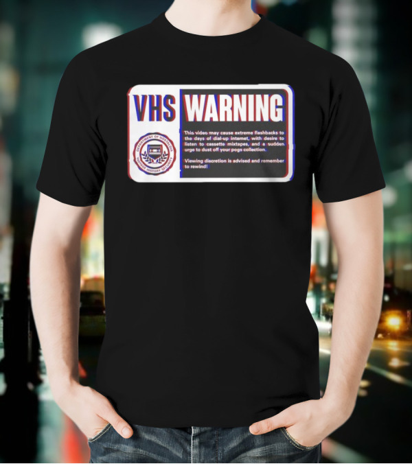 VHS Warning Retro Flashbacks Dial-up Internet Cassette Mixtapes Pogs Collection T-Shirt
