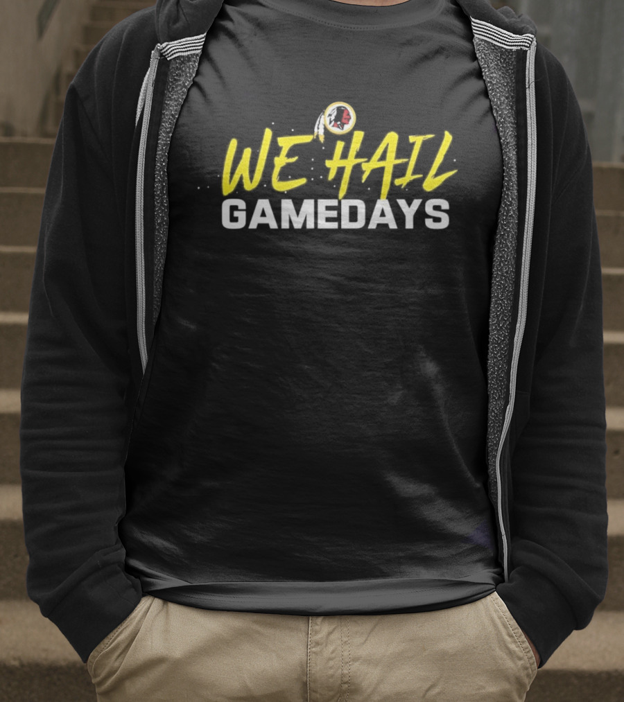 We Hail Gamedays Washington Commanders Football T-Shirt