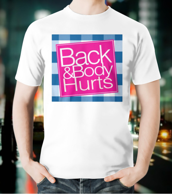 Back And Body Hurts Blue Checkered Square T-Shirt