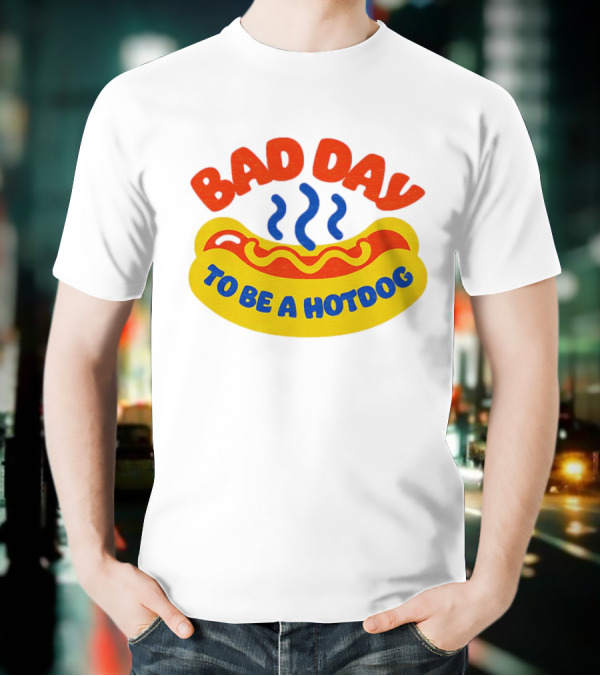 Bad Day To Be A Hotdog With Steaming Hotdog Graphic T-Shirt