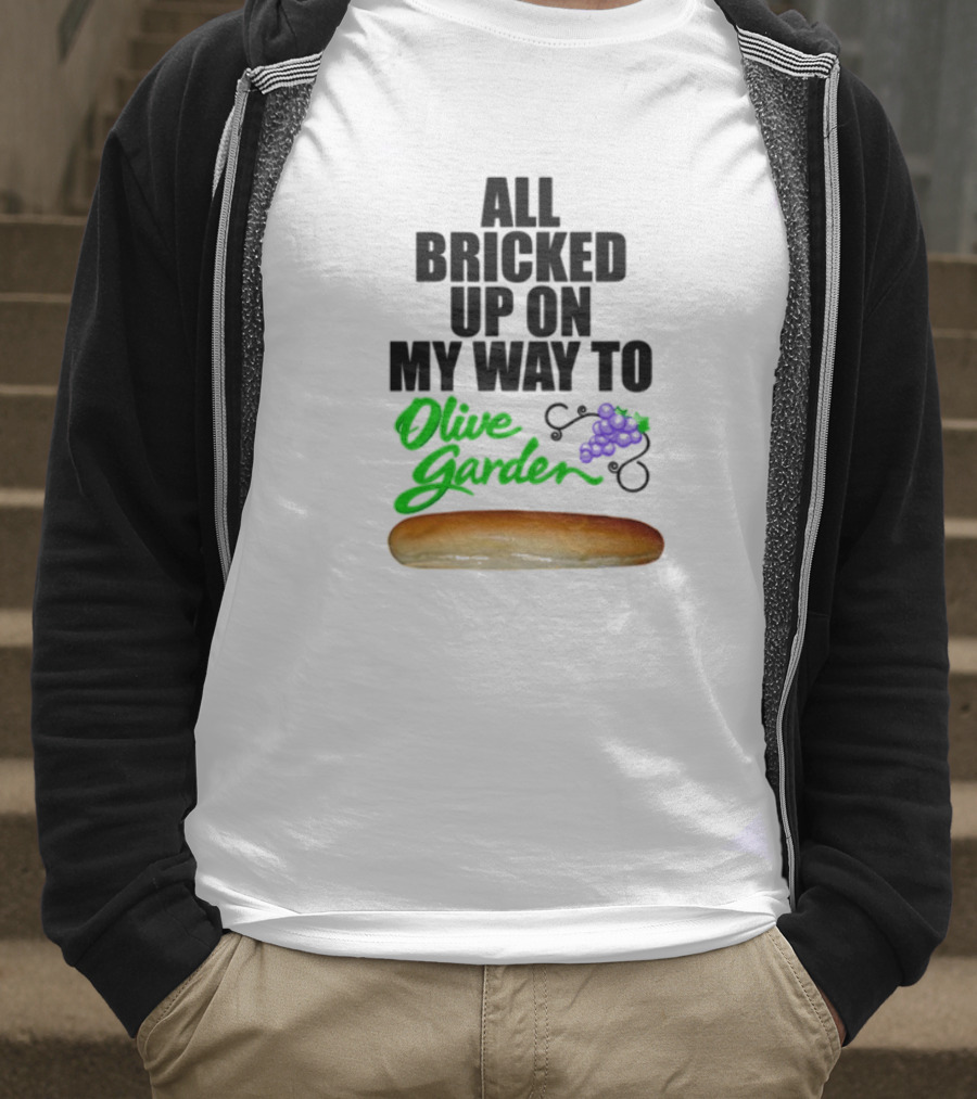 All Bricked Up On My Way To Olive Garden Breadstick With Olive Green Script And Purple Grapes T-Shirt