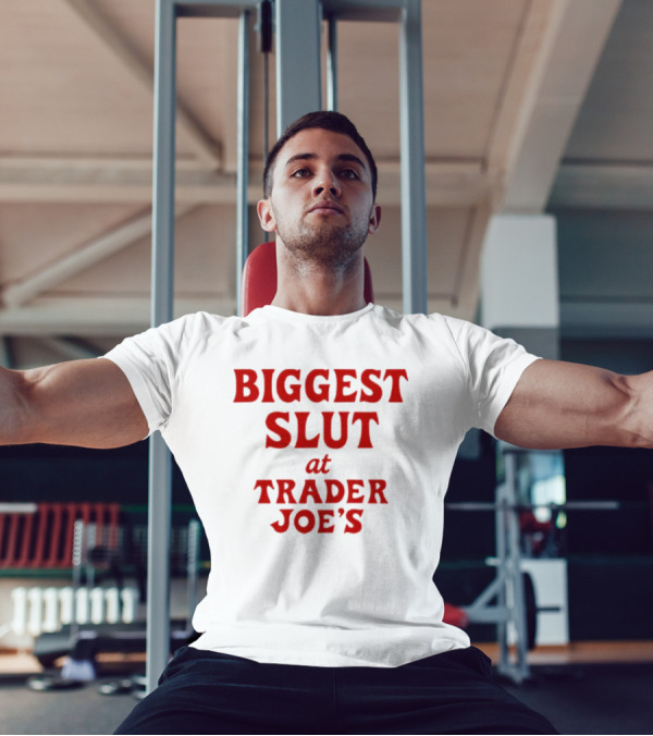 Biggest Slut At Trader Joe's Red Bold Typography T-Shirt